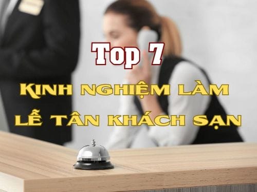 Kinh nghiệm làm lễ tân khách sạn