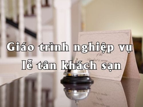 Giáo trình nghiệp vụ lễ tân khách sạn