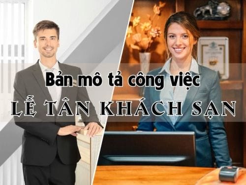 Bản mô tả công việc lễ tân khách sạn