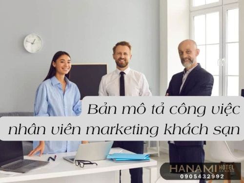 Bản mô tả công việc nhân viên marketing khách sạn